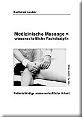 Medizinische Massage = wissenschaftliche Fachdisziplin